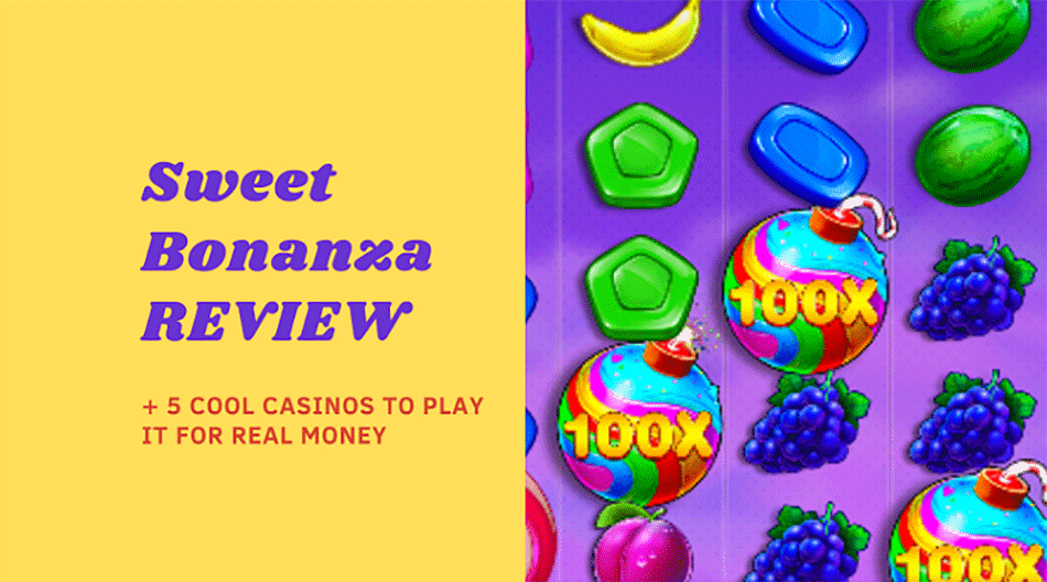 best-sweet-bonanza-slot-review-&-test-+-5-top-sites-to-spin-it-for-real-money