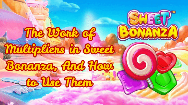 The Work of Multipliers in Sweet Bonanza, And How to Use Them.png