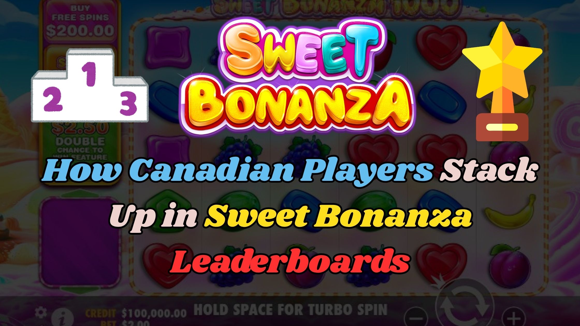 How Canadian Players Stack Up in Sweet Bonanza Leaderboards
