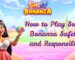 How to Play Sweet Bonanza Safely and Responsibly