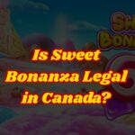 Is Sweet Bonanza Legal in Canada