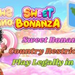 Sweet Bonanza Country Restrictions: Play Legally in 2025