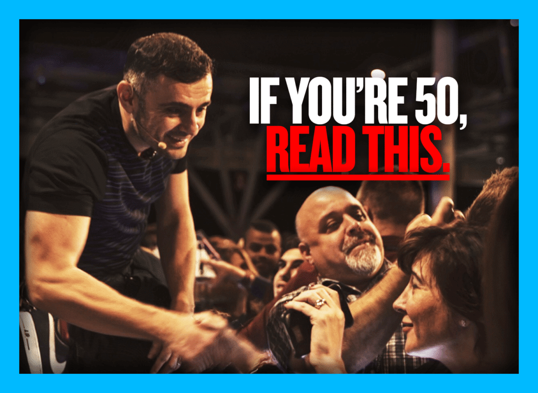 my-advice-to-50-year-olds!-–-gary-vaynerchuk